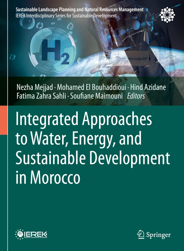 Integrated Approaches to Water, Energy, and Sustainable Development in Morocco (Sustainable Landscape Planning and Natural Resources Management) - Image 1