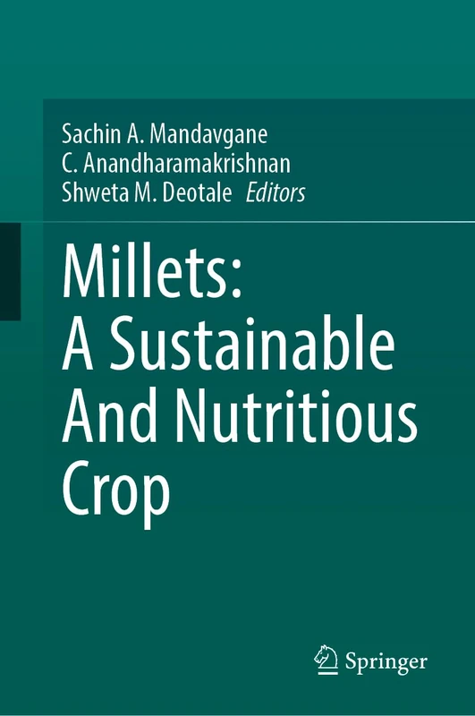 Millets: A Sustainable And Nutritious Crop