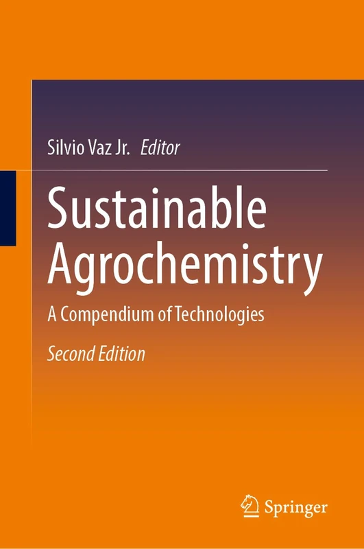 Springer - Sustainable Agrochemistry: A Compendium of Technologies