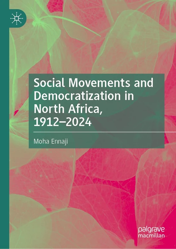 MACMILLAN Social Movements and Democratization in North Africa