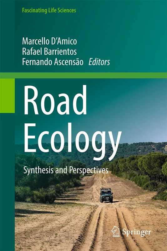 Road Ecology: Synthesis and Perspectives (Fascinating Life Sciences)
