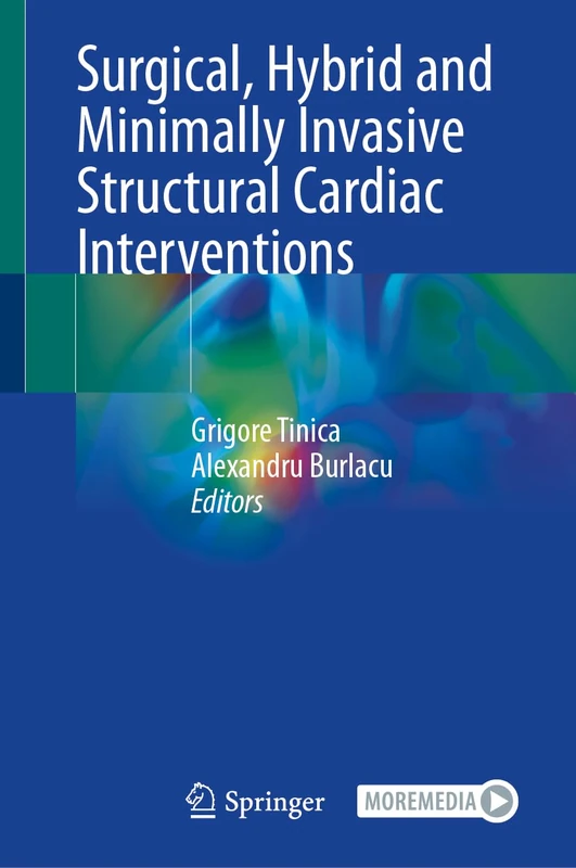 Surgical, Hybrid and Minimally Invasive Structural Cardiac Interventions