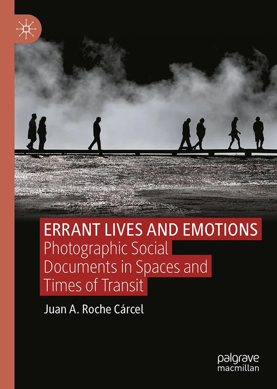 ERRANT LIVES AND EMOTIONS: Photographic Social Documents in Spaces and Times of Transit - Image 1