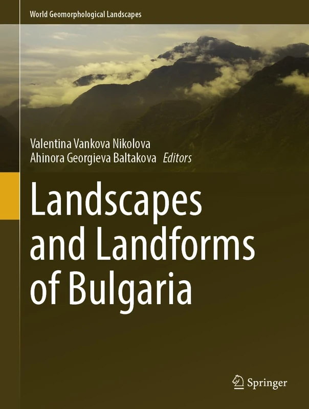 Landscapes and Landforms of Bulgaria (World Geomorphological Landscapes)