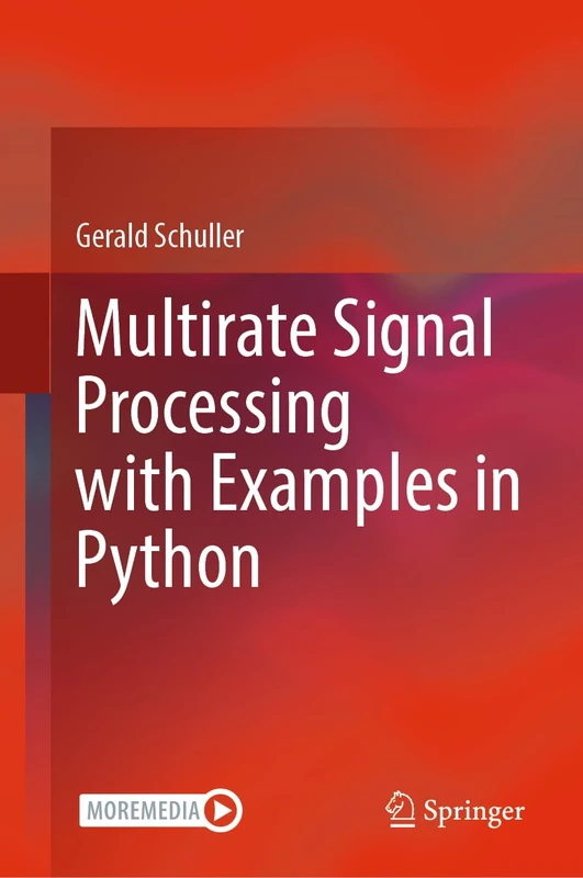 Multirate Signal Processing with Examples in Python