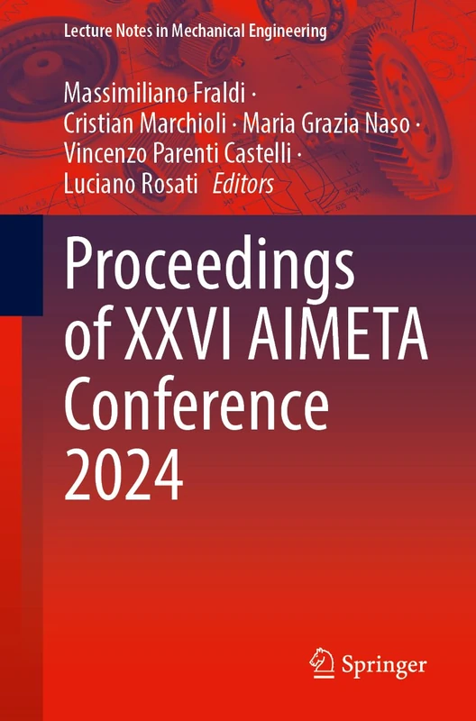 Proceedings of XXVI AIMETA Conference 2024 (Lecture Notes in Mechanical Engineering)