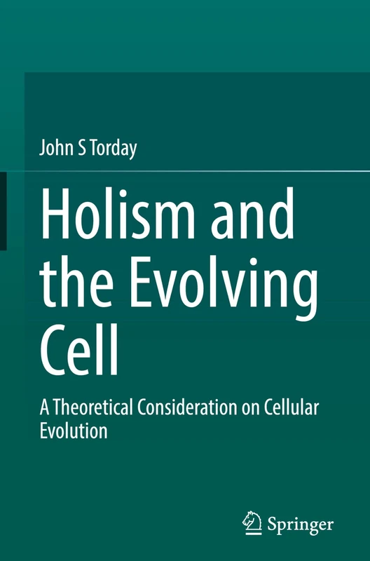 Holism and the Evolving Cell: A Theoretical Consideration on Cellular Evolution - Image 1