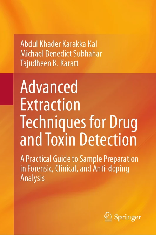 Advanced Extraction Techniques for Drug and Toxin Detection: A Practical Guide to Sample Preparation in Forensic, Clinical, and Anti-Doping Analysis