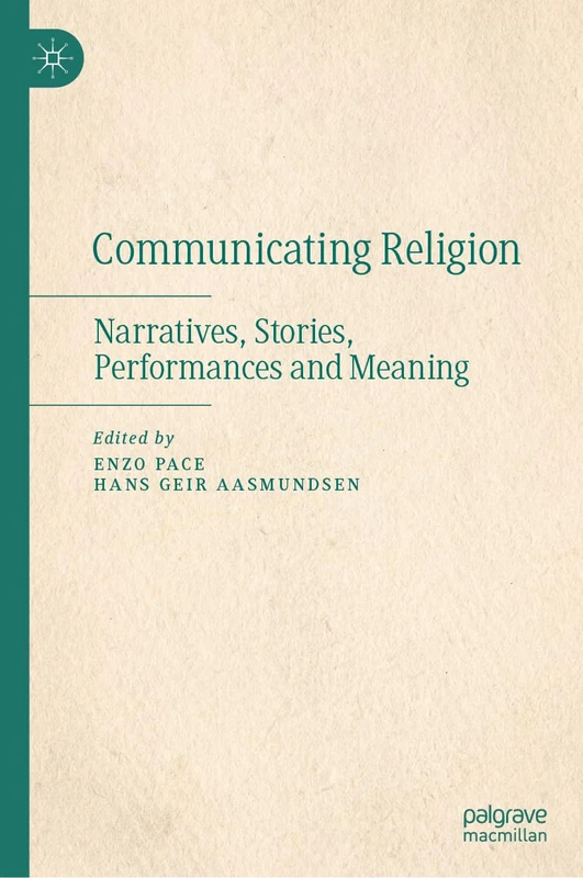 Communicating Religion: Narratives, Stories, Performances, and Meaning