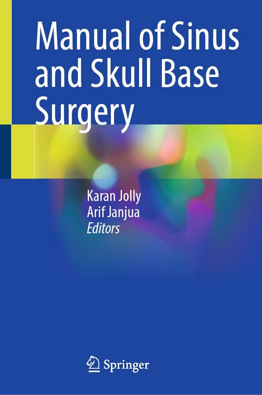 Manual of Sinus and Skull Base Surgery