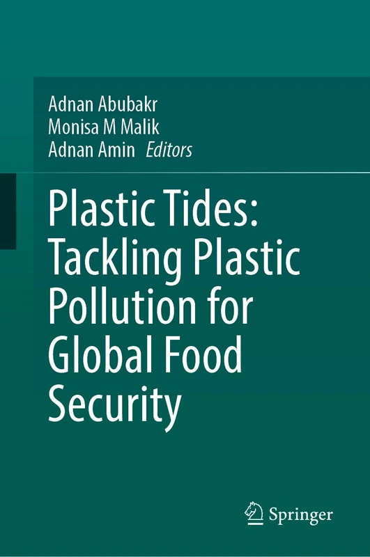 Plastic Tides: Tackling Plastic Pollution for Global Food Security