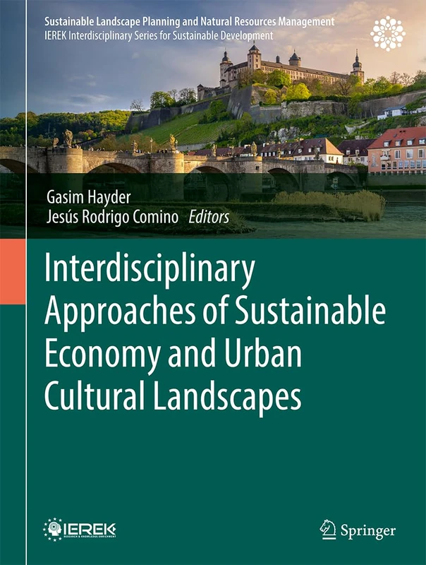 Interdisciplinary Approaches of Sustainable Economy and Urban Cultural Landscapes (Sustainable Landscape Planning and Natural Resources Management)