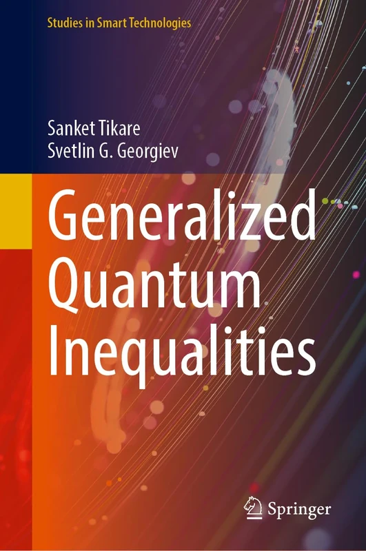 Generalized Quantum Inequalities (Studies in Smart Technologies)