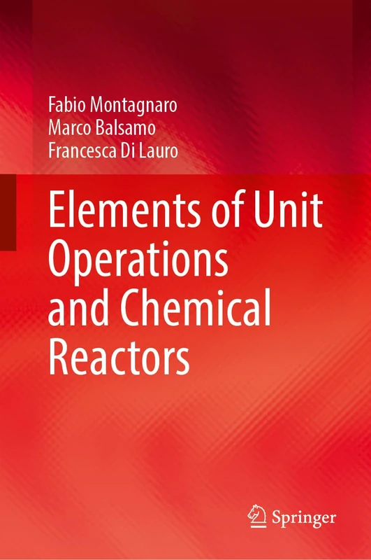 Elements of Unit Operations and Chemical Reactors