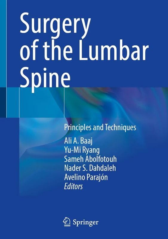 Surgery of the Lumbar Spine: Principles and Techniques