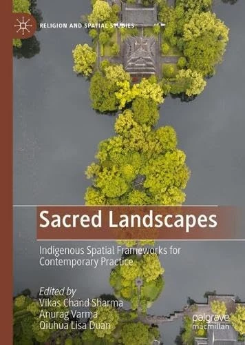 Sacred Landscapes: Indigenous Spatial Frameworks - Macmillan - Image 1