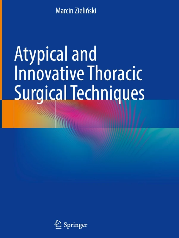 Atypical and Innovative Thoracic Surgical Techniques - Image 1