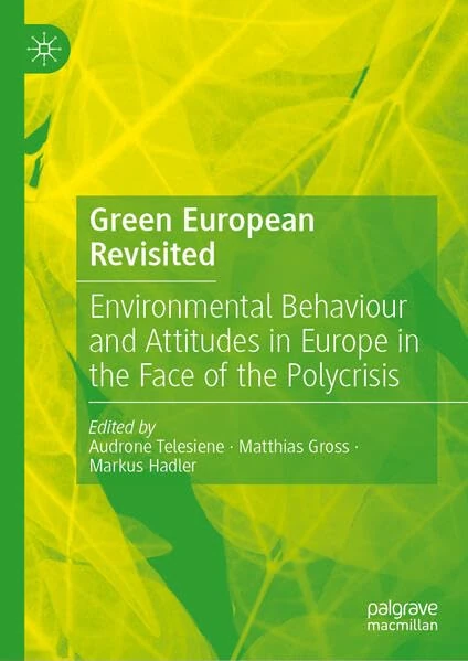 Green European Revisited: Environmental Behaviour and Attitudes in Europe in the Face of the Polycrisis