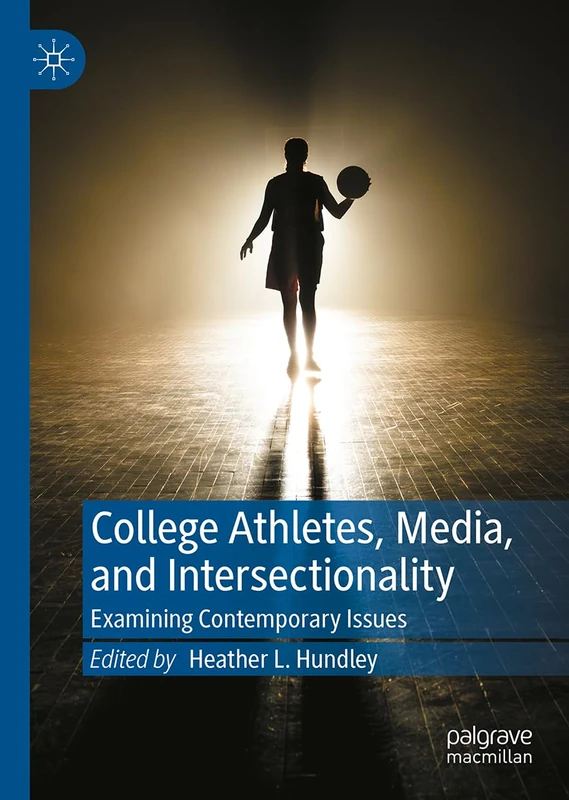 MACMILLAN College Athletes, Media, and Intersectionality Book