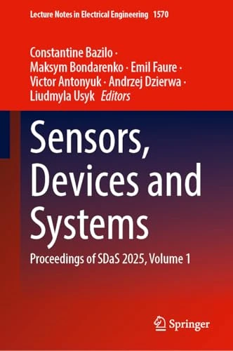 Sensors, Devices and Systems: Proceedings of SDaS 2025, Volume 1 (Lecture Notes in Electrical Engineering, 1570)
