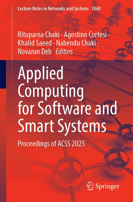 Applied Computing for Software and Smart Systems: Proceedings of ACSS 2025 (Lecture Notes in Networks and Systems, 1860)
