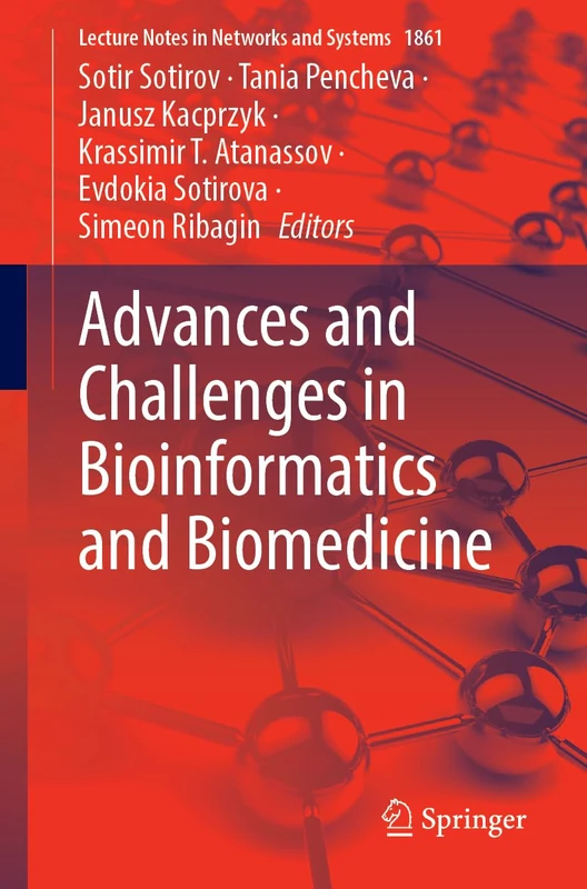 Advances and Challenges in Bioinformatics and Biomedicine (Lecture Notes in Networks and Systems, 1861)