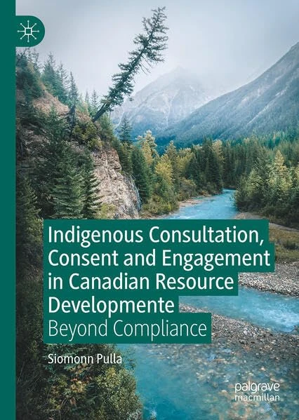 MACMILLAN Indigenous Consultation, Consent and Engagement Book