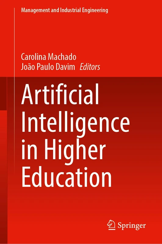 Artificial Intelligence in Higher Education (Management and Industrial Engineering)