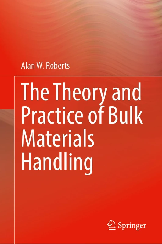 The Theory and Practice of Bulk Materials Handling