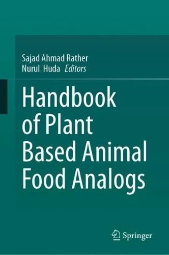 Handbook of Plant Based Animal Food Analogs