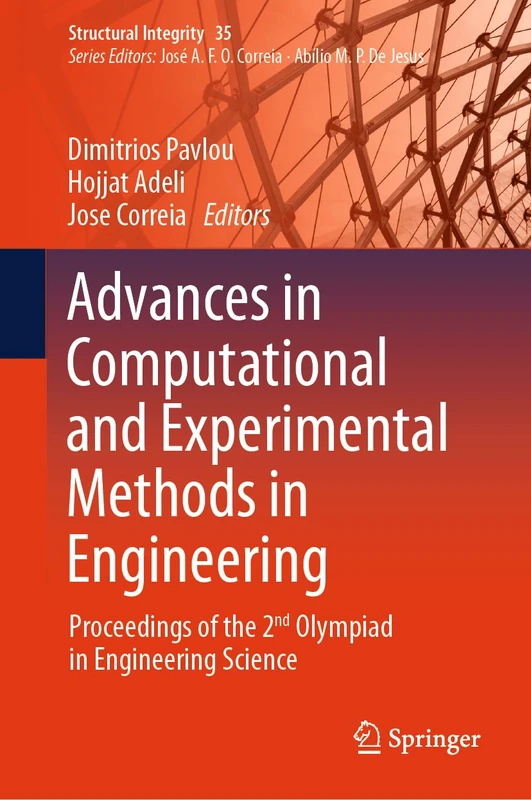 Advances in Computational and Experimental Methods in Engineering: Proceedings of the 2nd Olympiad in Engineering Science (Structural Integrity, 35)