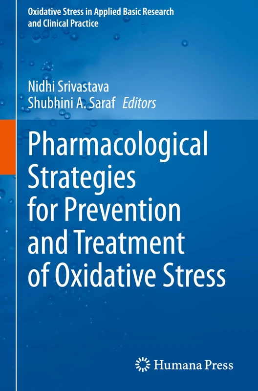 Pharmacological Strategies for Prevention and Treatment of Oxidative Stress (Oxidative Stress in Applied Basic Research and Clinical Practice)