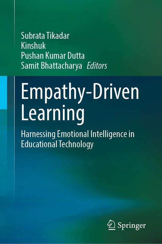Empathy-Driven Learning: Harnessing Emotional Intelligence in Educational Technology