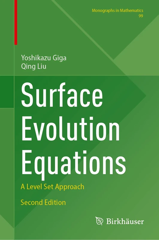 Surface Evolution Equations: A Level Set Approach (Monographs in Mathematics, 99)