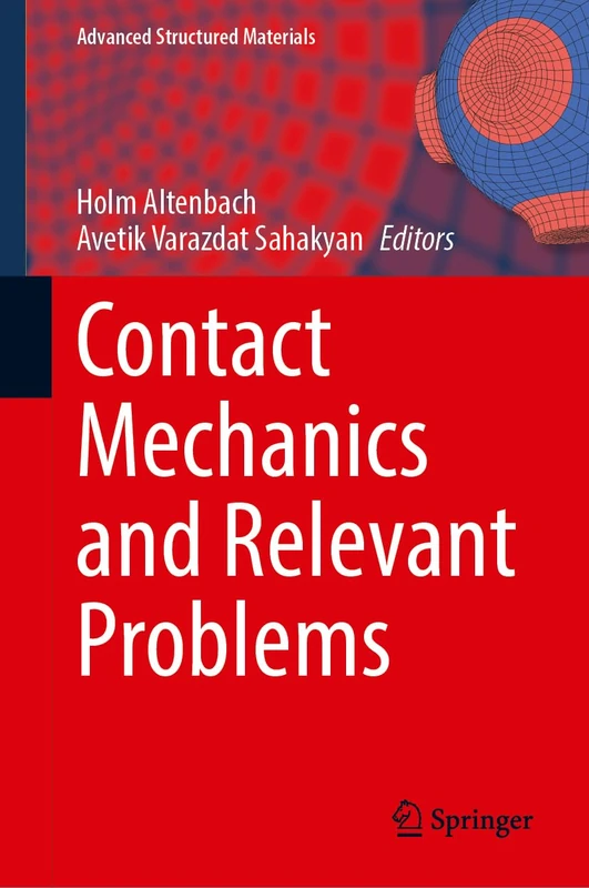 Contact Mechanics and Relevant Problems (Advanced Structured Materials, 253)