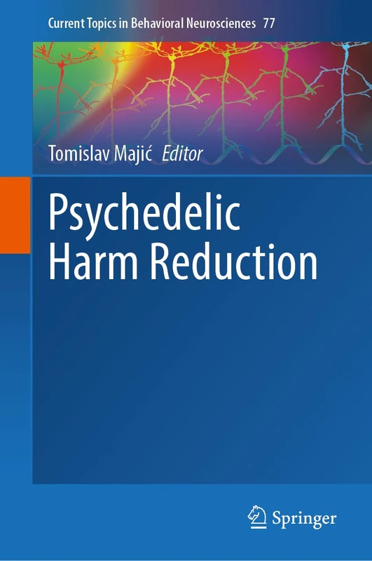 Psychedelic Harm Reduction (Current Topics in Behavioral Neurosciences, 77) - Image 1