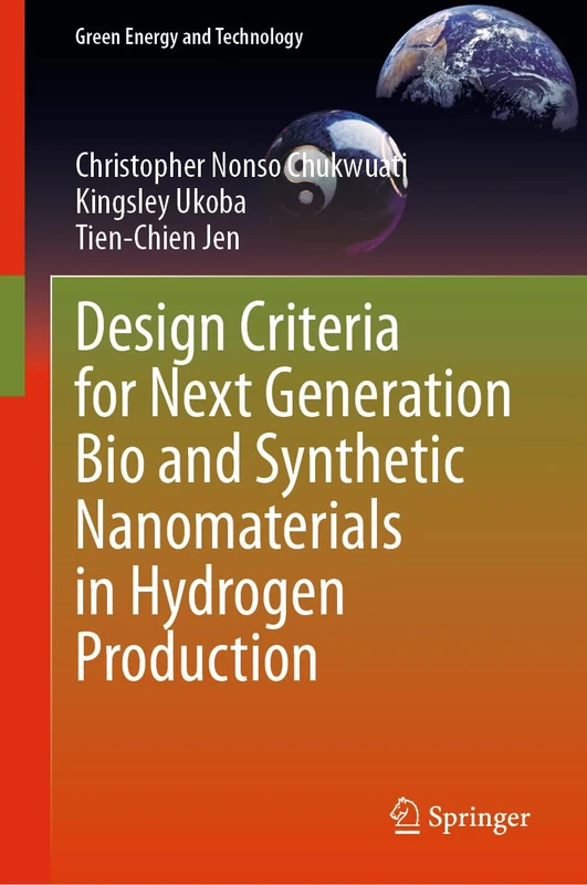 Design Criteria for Next Generation Bio and Synthetic Nanomaterials in Hydrogen Production (Green Energy and Technology)