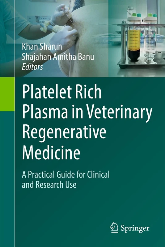Platelet Rich Plasma in Veterinary Regenerative Medicine: A Practical Guide for Clinical and Research Use