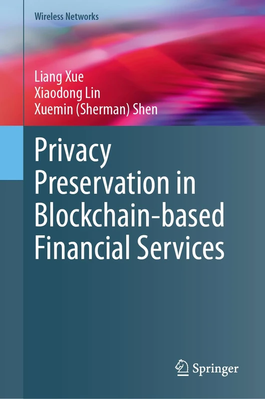 Privacy Preservation in Blockchain-based Financial Services (Wireless Networks)