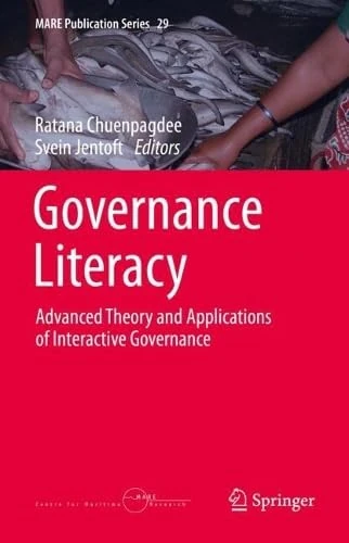 Governance Literacy: Advanced Theory and Applications of Interactive Governance (MARE Publication Series, 29)