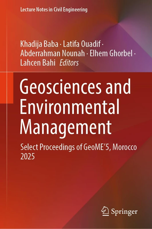 Geosciences and Environmental Management: Select Proceedings of GeoME’5, Morocco 2025 (Lecture Notes in Civil Engineering, 846)
