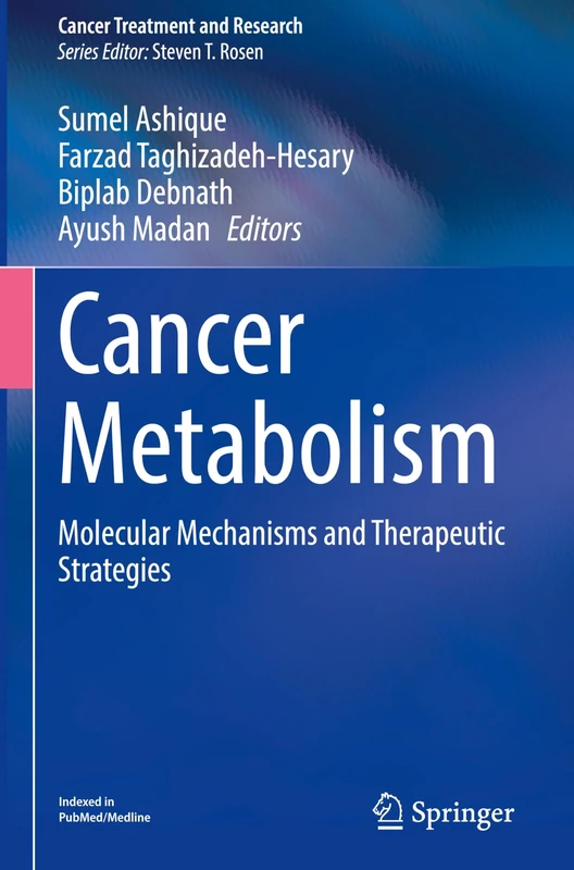 Cancer Metabolism: Molecular Mechanisms and Therapeutic Strategies (Cancer Treatment and Research, 195)