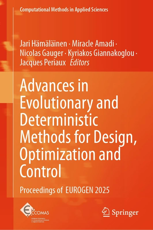 Advances in Evolutionary and Deterministic Methods for Design, Optimization and Control: Proceedings of EUROGEN 2025 (Computational Methods in Applied Sciences, 60)