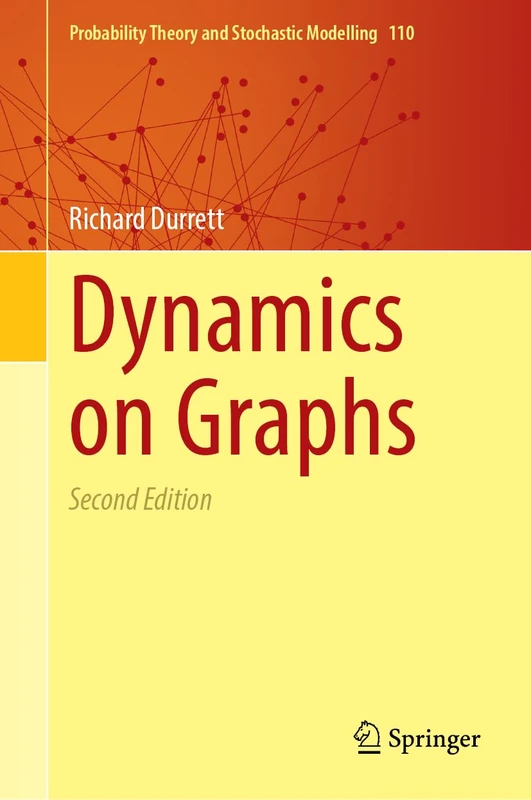 Dynamics on Graphs (Probability Theory and Stochastic Modelling, 110)