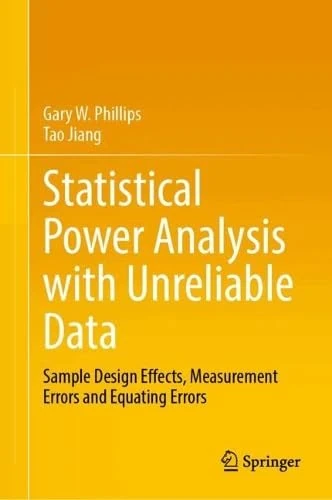 Statistical Power Analysis with Unreliable Data: Sample Design Effects, Measurement Errors and Equating Errors