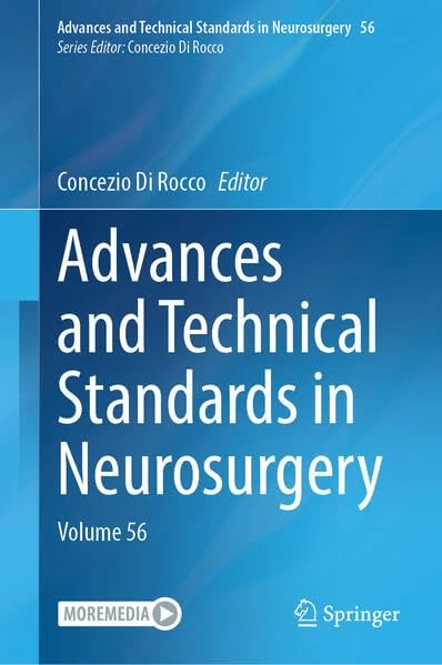 Advances and Technical Standards in Neurosurgery: Volume 56