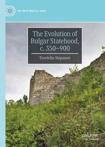 The Evolution of Bulgar Statehood, c. 350-900 (The New Middle Ages) - Image 1