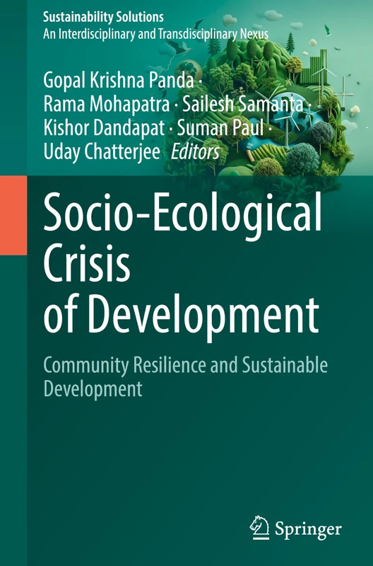 Socio-Ecological Crisis of Development: Community Resilience and Sustainable Development (Sustainability Solutions)