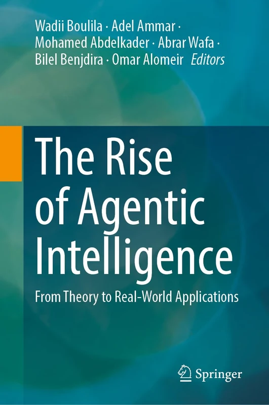 The Rise of Agentic Intelligence: From Theory to Real-World Applications
