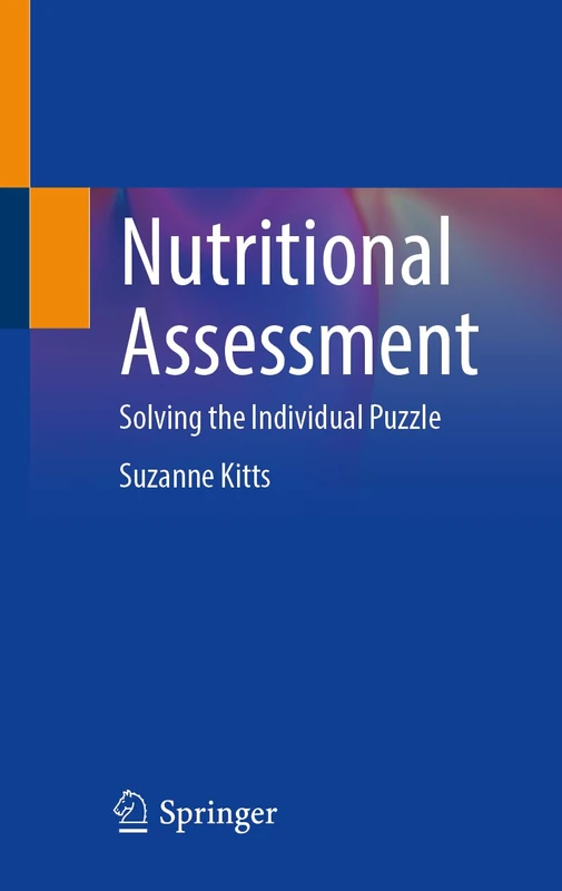 Nutritional Assessment: Solving the Individual Puzzle